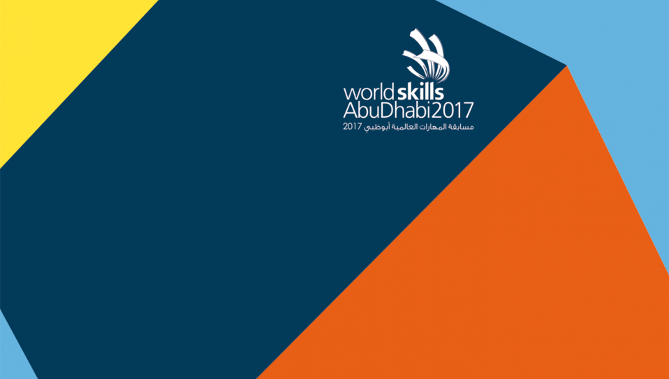 Worldskills 2017 - AbuDahbi Worldskills 2017 - AbuDahbi