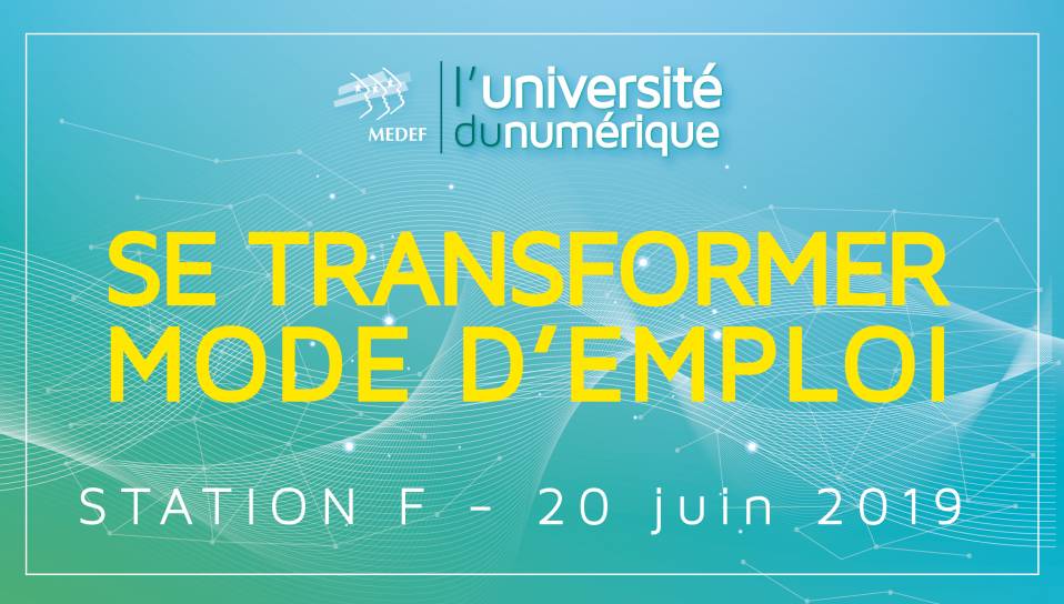 Université du numérique - Se transformer mode d'emploi Université du numérique - Se transformer mode d'emploi