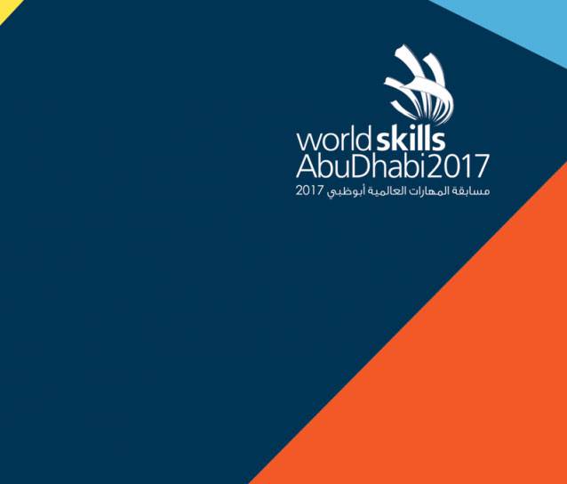 Worldskills 2017 - AbuDahbi Worldskills 2017 - AbuDahbi